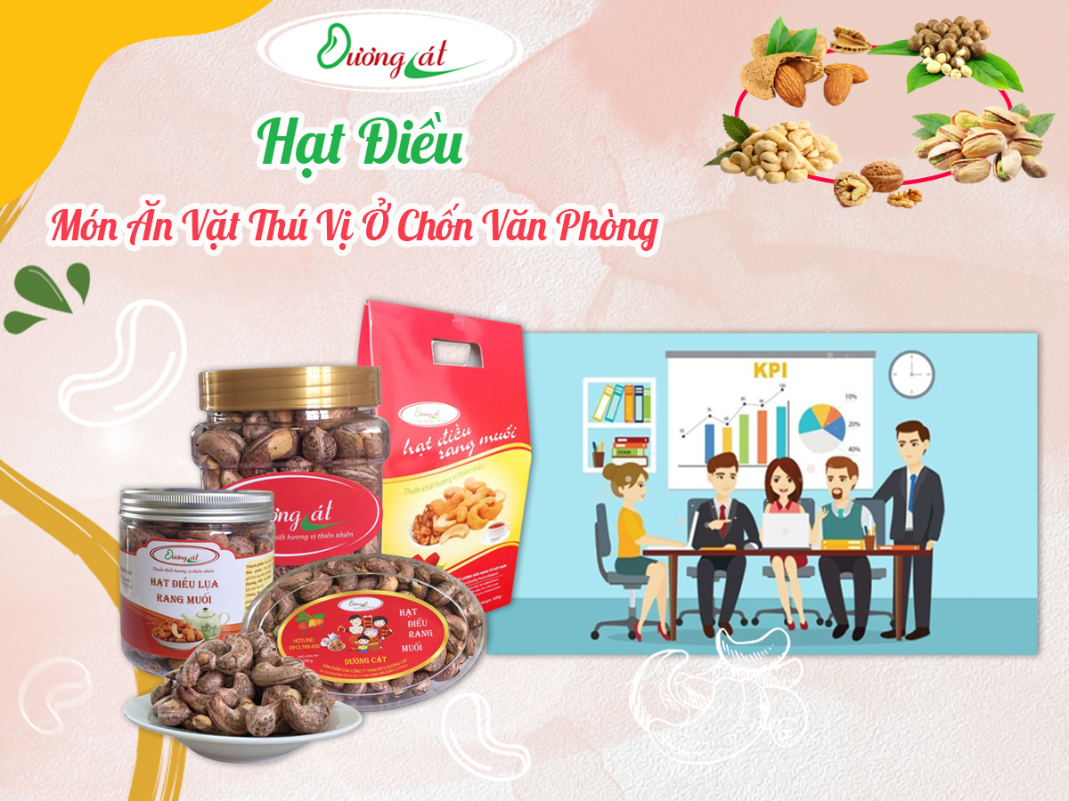 Hạt điều – Món ăn vặt thú vị ở chốn văn phòng