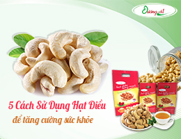 5 cach su dung hat dieu de tang cuong suc khoe1681459512
